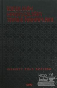 İdeolojik Hadisçiliğin Tarihi Arkaplanı (Ciltli)