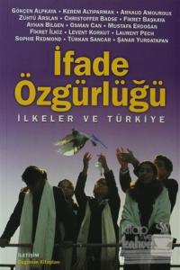 İfade Özgürlüğü İlkeler ve Türkiye