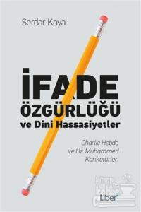 İfade Özgürlüğü ve Dini Hassasiyetler