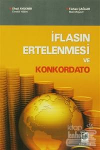 İflasın Ertelenmesi ve Konkordato