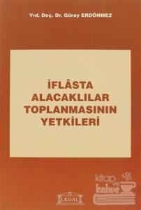 İflasta Alacaklılar Toplanmasının Yetkileri