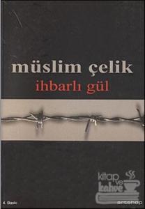 İhbarlı Gül