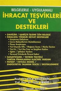İhracat Teşvikleri ve Destekleri Belgelerle - Uygulamalı