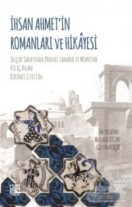 İhsan Ahmet'in Romanları ve Hikayesi
