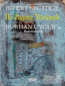 İki Başına Yürümek (Ciltli)