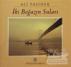 İki Boğazın Suları (Ciltli)