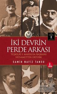 İki Devrin Perde Arkası