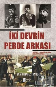 İki Devrin Perde Arkası