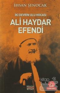 İki Devrin Ulu Hocası Ali Haydar Efendi