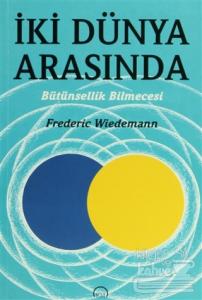 İki Dünya Arasında