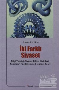 İki Farklı Siyaset