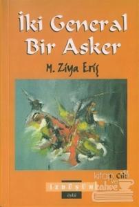 İki General Bir Asker 1. Cilt