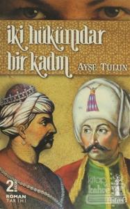 İki Hükümdar Bir Kadın