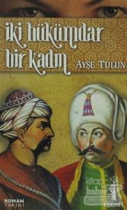 İki Hükümdar Bir Kadın