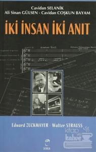İki İnsan İki Anıt: Eduard Zuckmayer - Walter Strauss