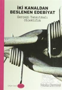 İki Kanaldan Beslenen Edebiyat