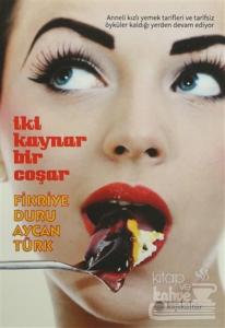 İki Kaynar Bir Coşar