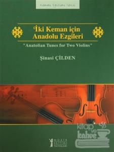 İki Keman için Anadolu Ezgileri / Anatolian Tunes for Two Violins