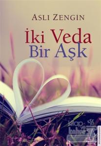 İki Veda Bir Aşk
