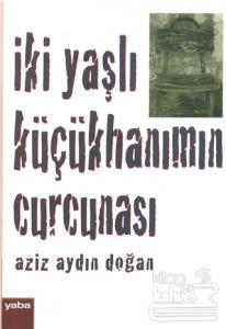 İki Yaşlı Küçükhanımın Curcunası