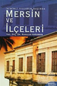 İkibinli Yılların Başında: Mersin ve İlçeleri