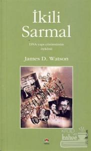 İkili Sarmal DNA Yapı Çözümünün Öyküsü