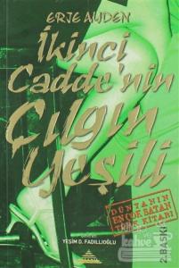 İkinci Cadde'nin Çılgın Yeşili