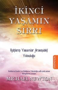 İkinci Yaşamın Sırrı