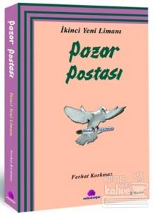 İkinci Yeni Limanı: Pazar Postası