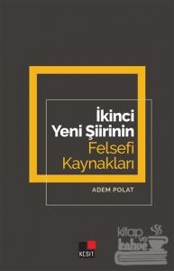 İkinci Yeni Şiirinin Felsefi Kaynakları