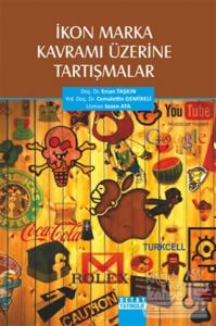İkon Marka Kavramı Üzerine Tartışmalar