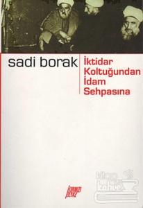 İktidar Koltuğundan İdam Sehpasına