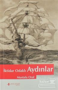 İktidar Odaklı Aydınlar