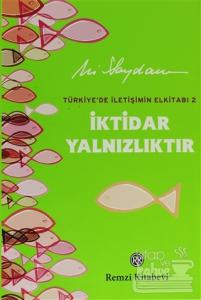 İktidar Yalnızlıktır (Ciltli)