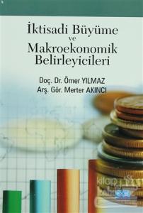 İktisadi Büyüme ve Makroekonomik Belirleyicileri
