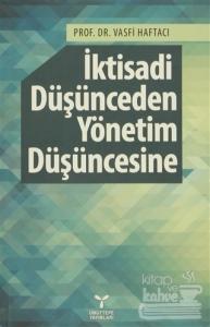 İktisadi Düşünceden Yönetim Düşüncesine