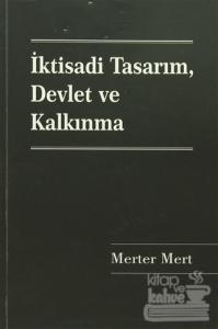 İktisadi Tasarım, Devlet ve Kalkınma