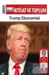 İktisat ve Toplum Dergisi Sayı: 85 Kasım 2017
