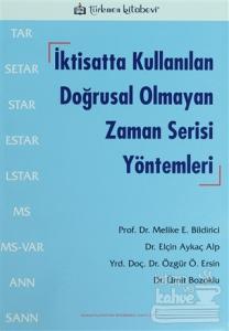 İktisatta Kullanılan Doğrusal Olmayan Zaman Serisi Yöntemleri