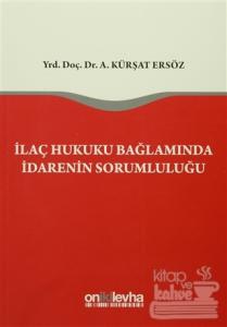 İlaç Hukuku Bağlamında İdarenin Sorumluluğu