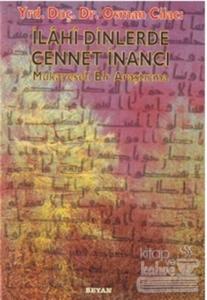 İlahi Dinlerde Cennet İnancı Mukayeseli Bir Araştırma