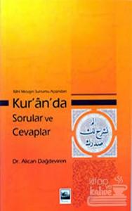 İlahi Mesajın Sunumu Açısından Kur'ân'da Sorular ve Cevaplar