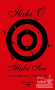 İlahi O İllaki Sen