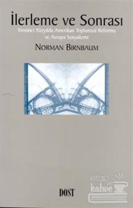İlerleme ve Sonrası Yirminci Yüzyılda Amerikan Toplumsal Reformu ve Avrupa Sosyalizmi