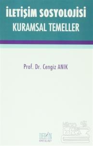 İletişim Sosyolojisi Kuramsal Temeller