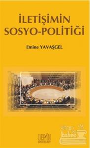 İletişimin Sosyo - Politiği