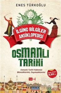 İlginç Bilgiler Ansiklopedisi - Osmanlı Tarihi