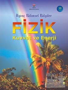 İlginç Bilimsel Bilgiler Fizik Kuvvet ve Enerji