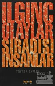 İlginç Olaylar Sıradışı İnsanlar