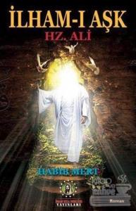 İlham-ı Aşk Hz. Ali